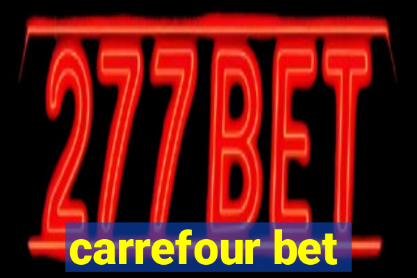 carrefour bet